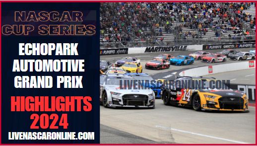 NASCAR Cup EchoPark Automotive Grand Prix Race Highlights 2024