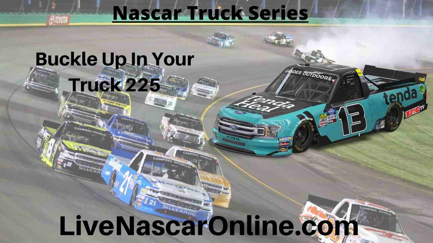 live-nascar-truck-buckle-up-in-your-truck-225-online
