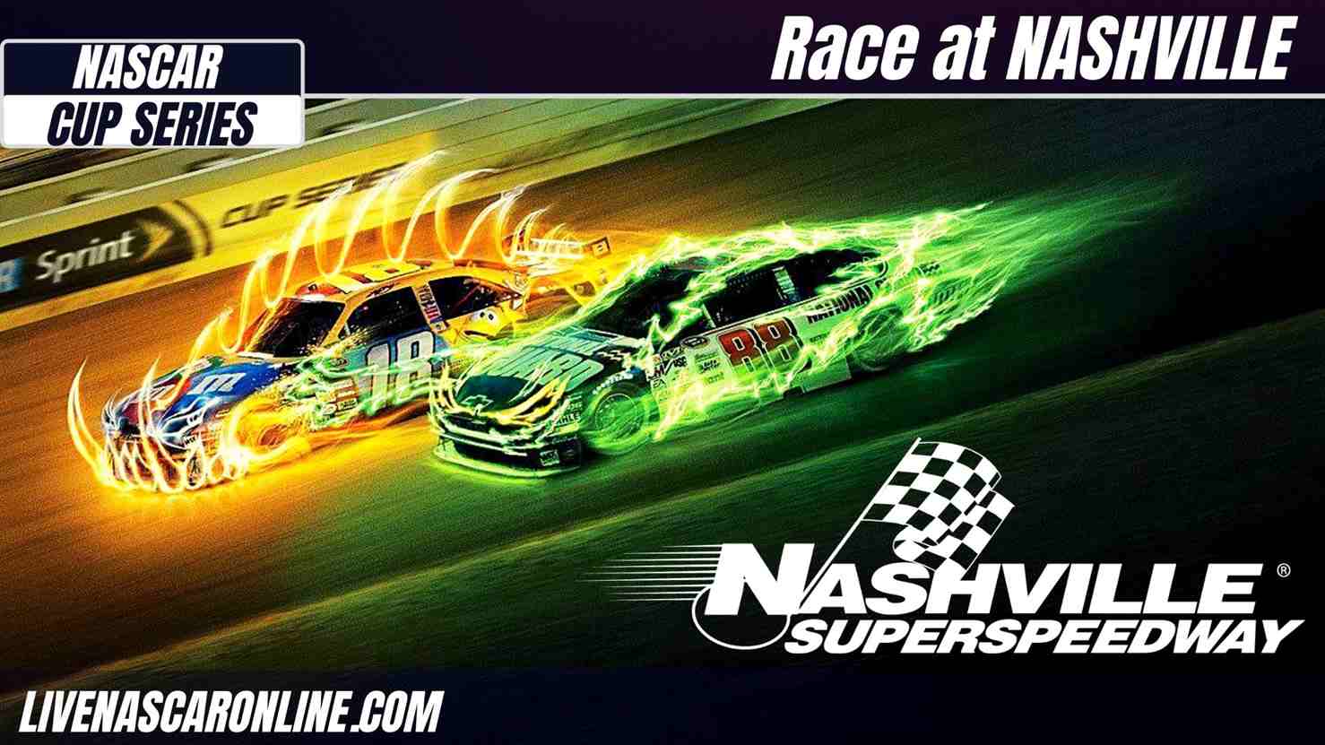 NASCAR Ally 400 At Nashville Live Stream