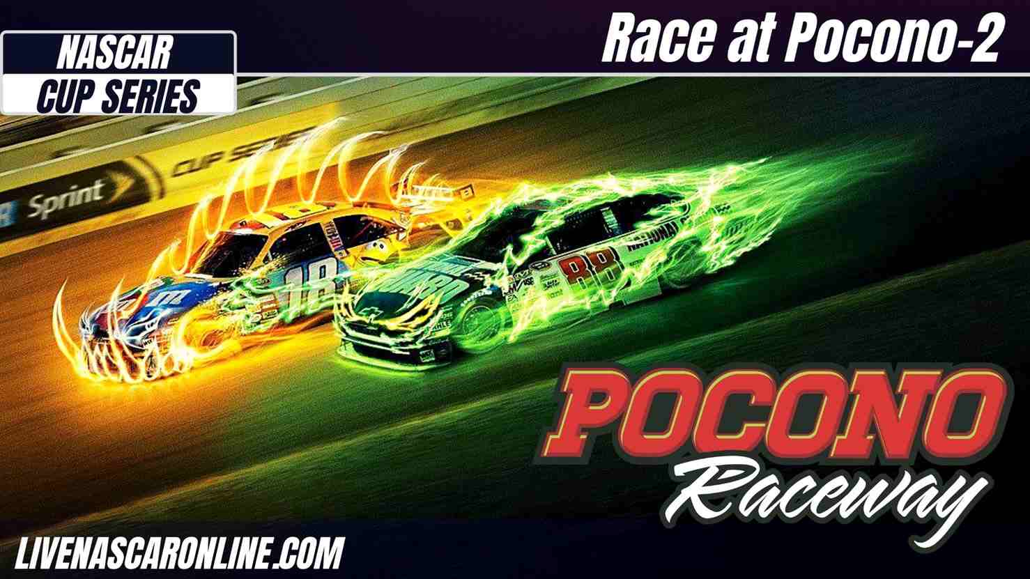 NASCAR Pocono Mountains 350 Live Stream