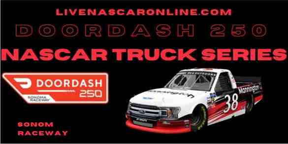 NASCAR Truck Series Sonoma Raceway Live Stream