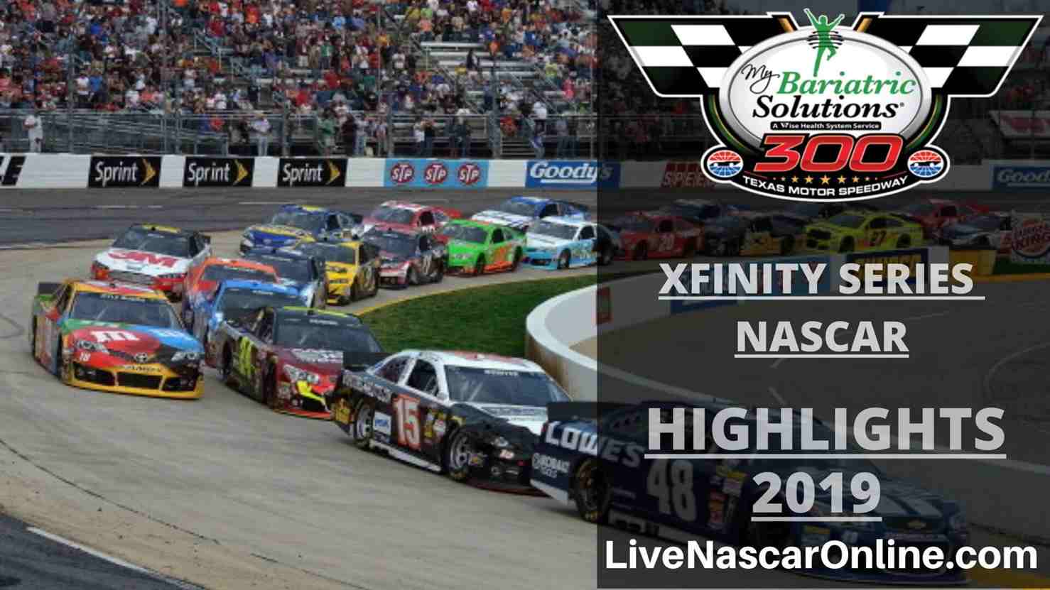 NASCAR Xfinity Series MY BARIATRIC SOLUTIONS 300 Highlights 2019