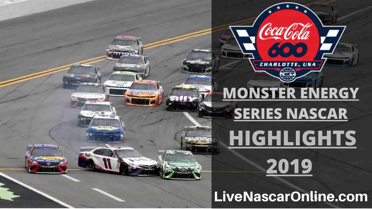 NASCAR Monster Energy Series COCA COLA 600 Highlights 2019 Online