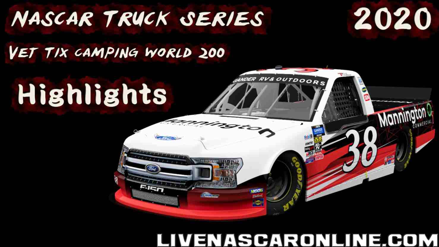 Vet Tix Camping World 200 Truck Series Highlights 2020