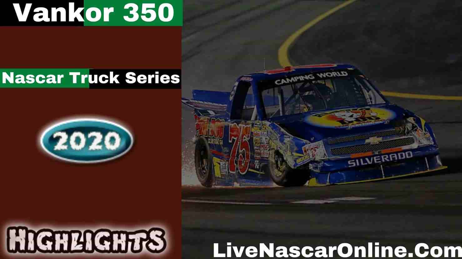 Vankor 350 Nascar Truck Series Highlights 2020