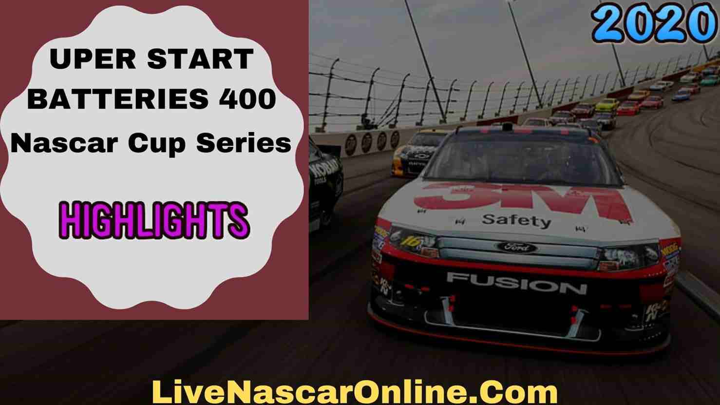 SUPER START BATTERIES 400 Cup Series Highlights 2020