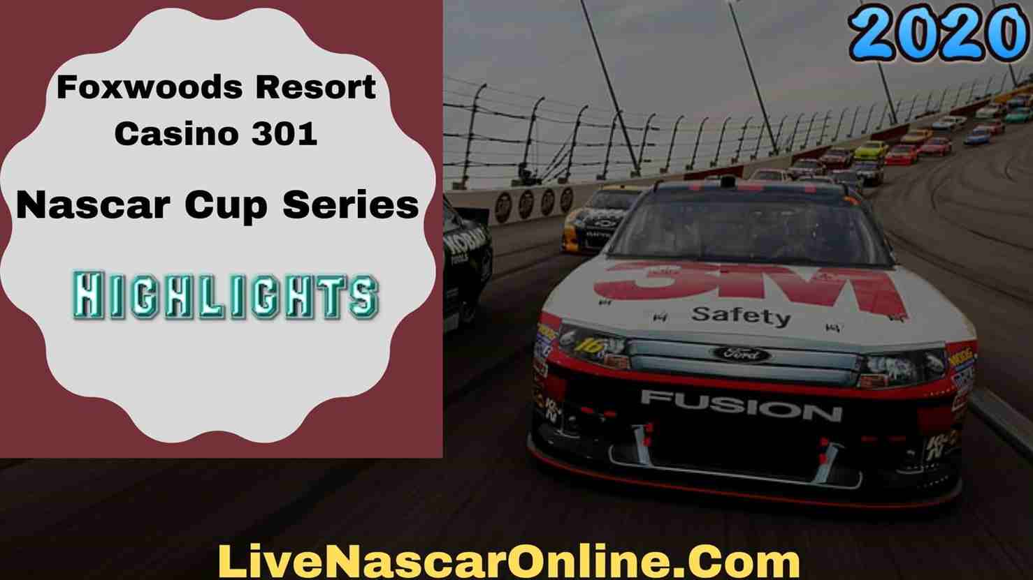 Foxwoods Resort Casino 301 Cup Series Highlights 2020