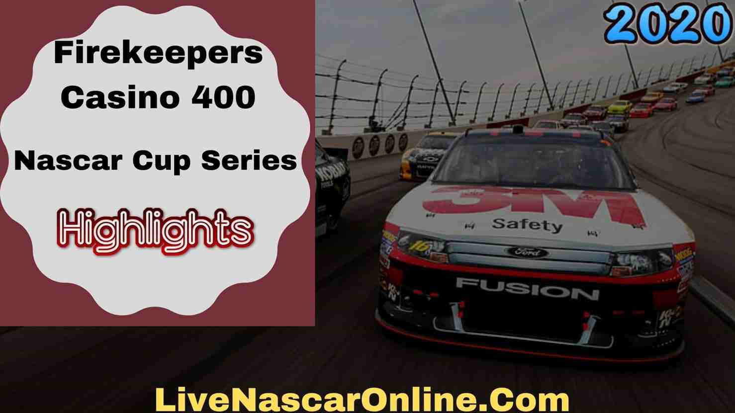 Firekeepers Casino 400 Nascar Cup Series Highlights 2020