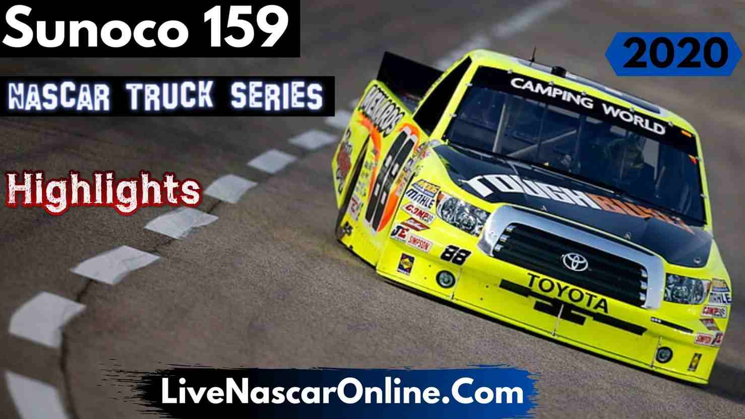 Sunoco 159 Nascar Truck Series Highlights 2020