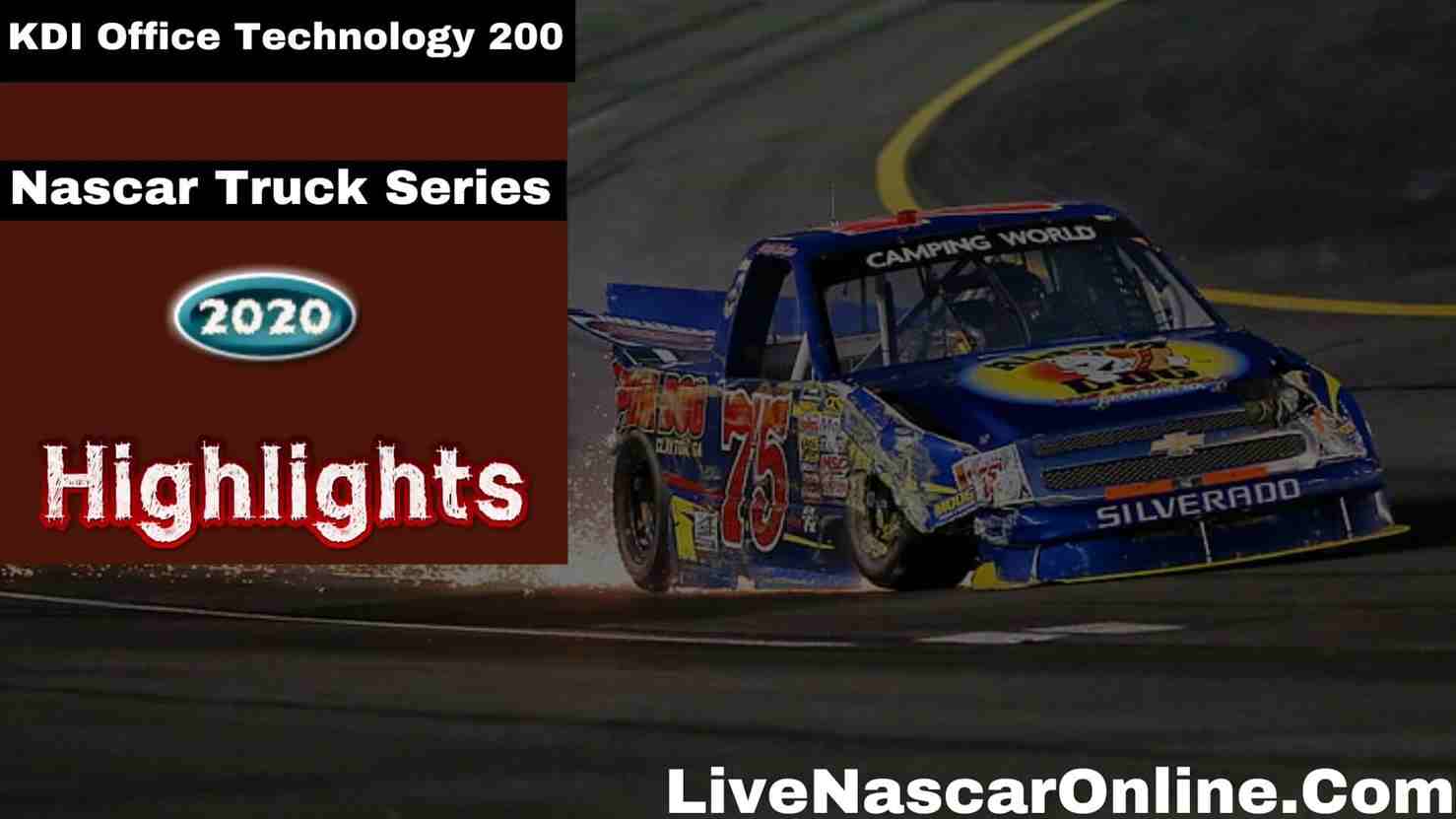 KDI Office Technology 200 Truck Series Highlights 2020