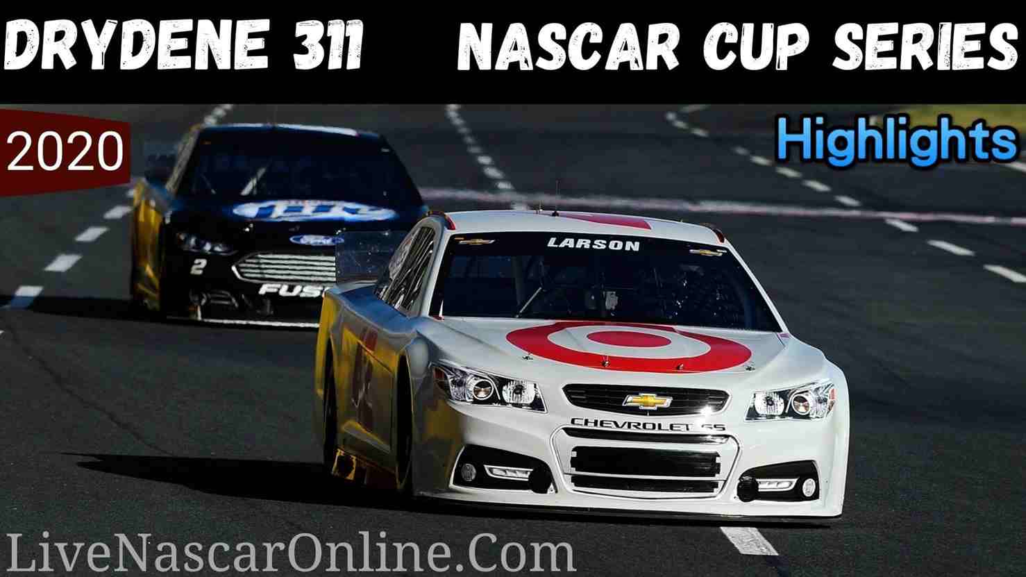 Drydene 311 Nascar Cup Series Highlights 2020