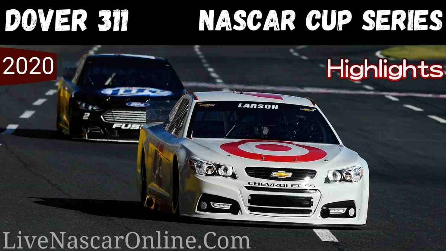 Dover 311 Nascar Cup Series Highlights 2020