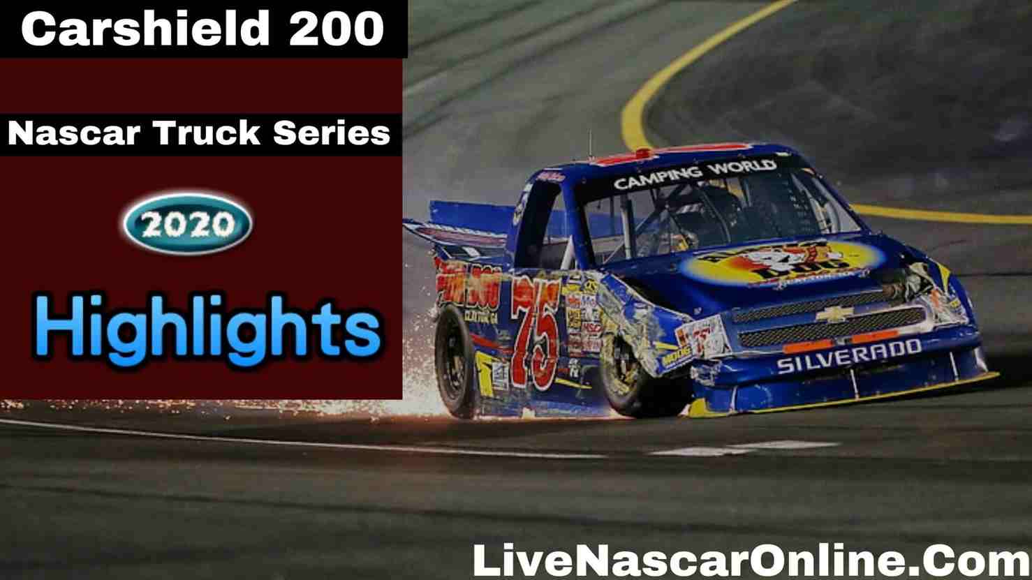 Carshield 200 Nascar Truck Series Highlights 2020