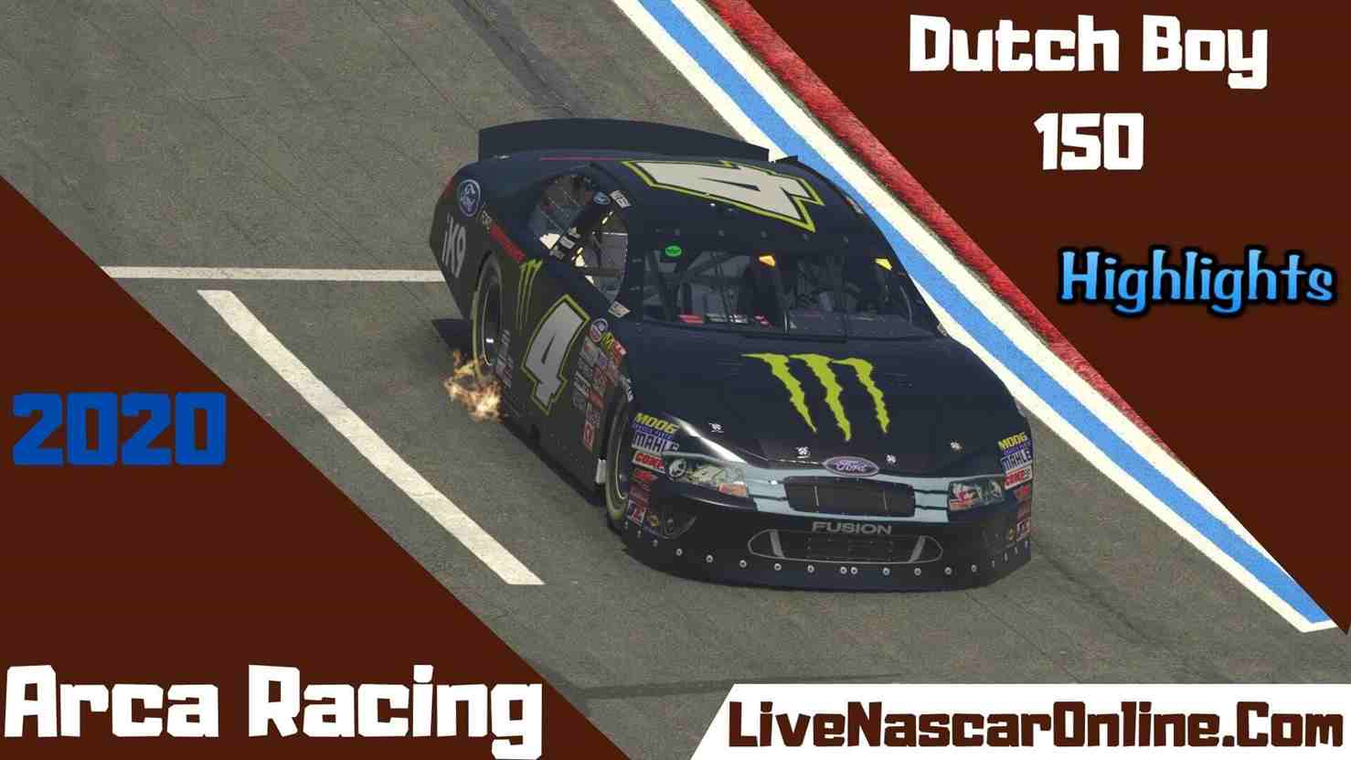 Dutch Boy 150 Arca Racing 2020 Highlights