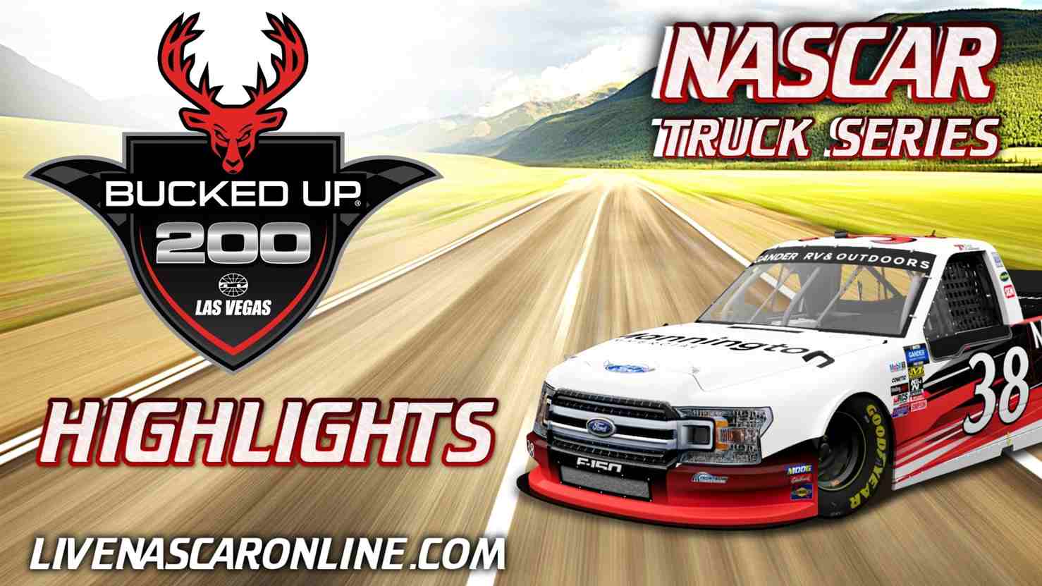 Bucked Up 200 Highlights 2021 Nascar Truck Series