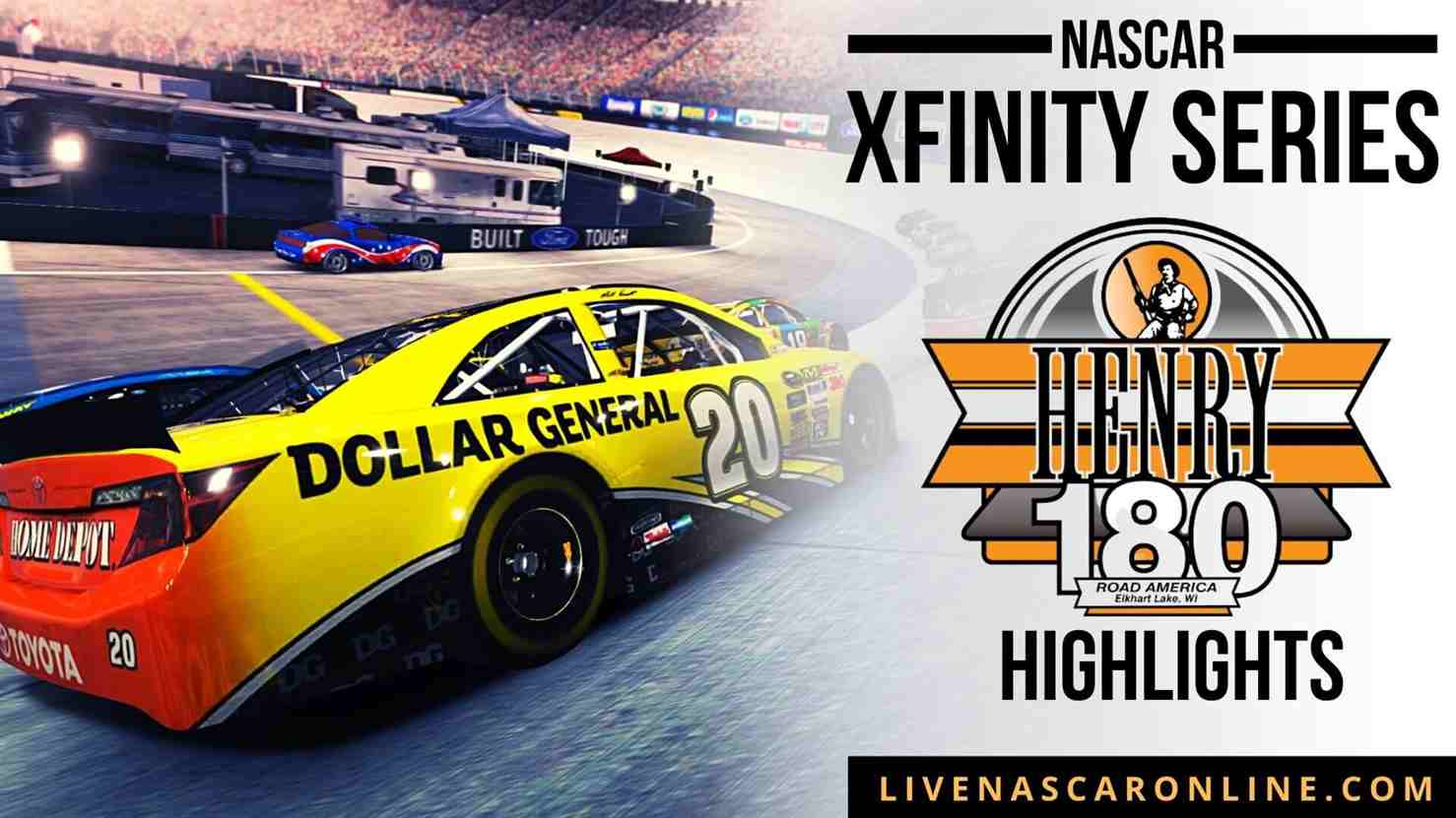 Henry 180 Highlights 2021 Nascar Xfinity Series