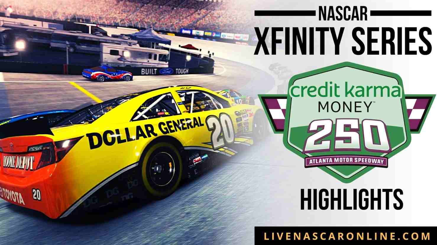 Credit Karma Money 250 Highlights 2021 Nascar Xfinity