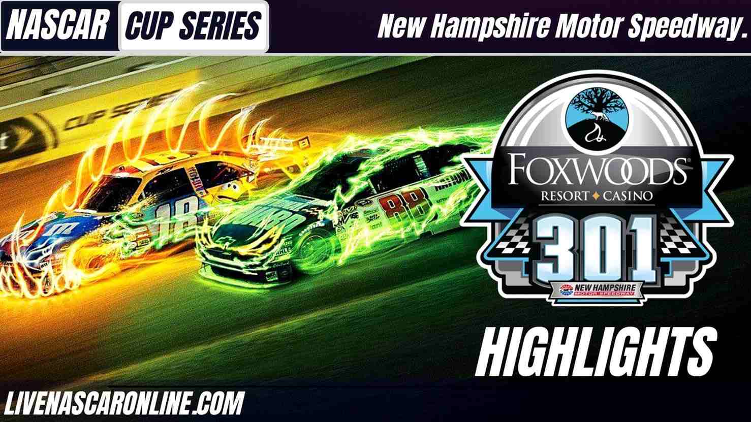 Foxwoods Resort Casino 301 Highlights 2021 Nascar Cup