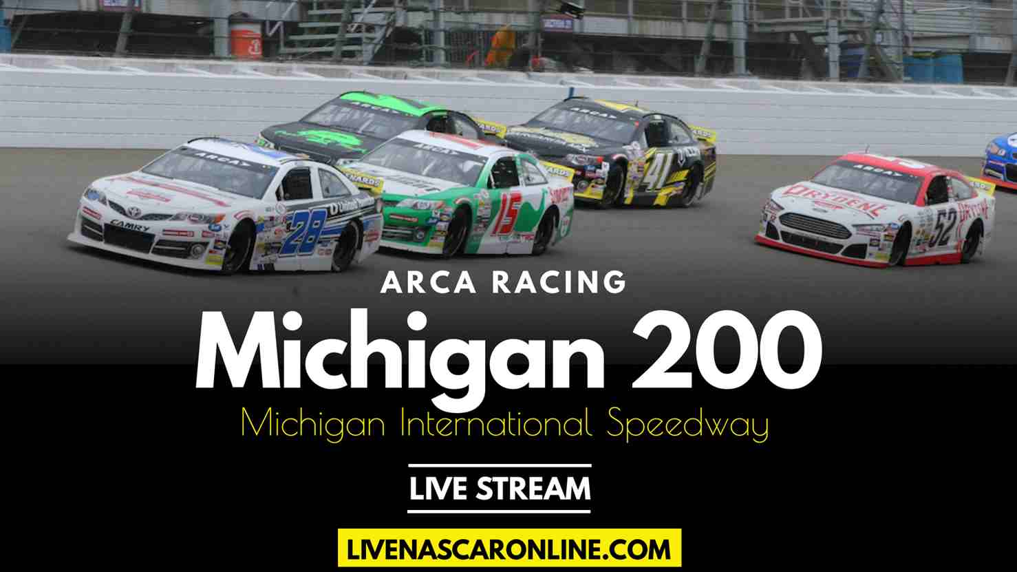 Henry Ford Health System 200 Michigan ARCA Live Stream 2022