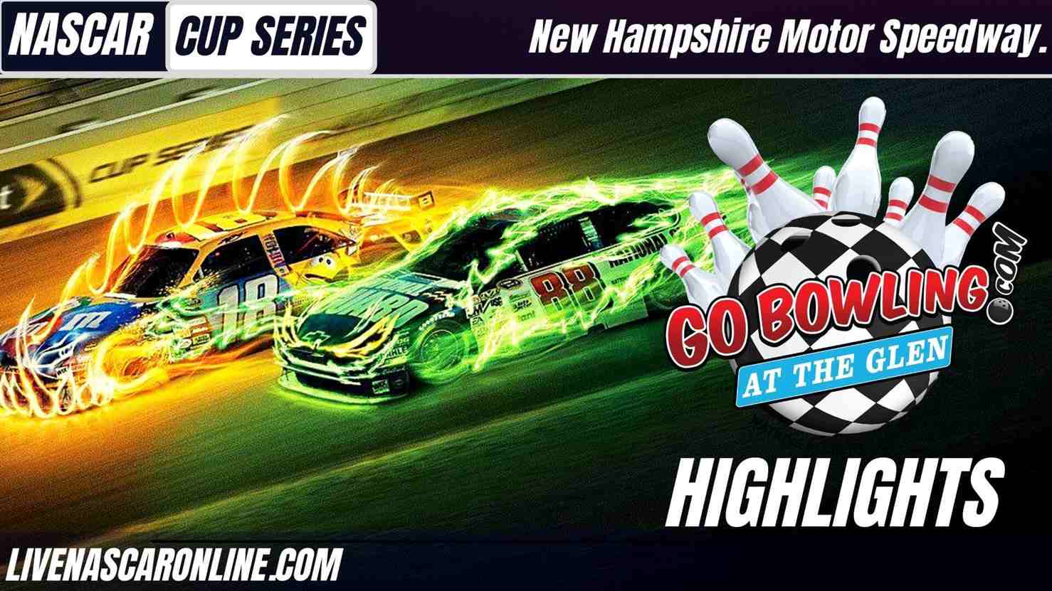Go Bowling At The Glen Highlights 2021 Nascar Cup