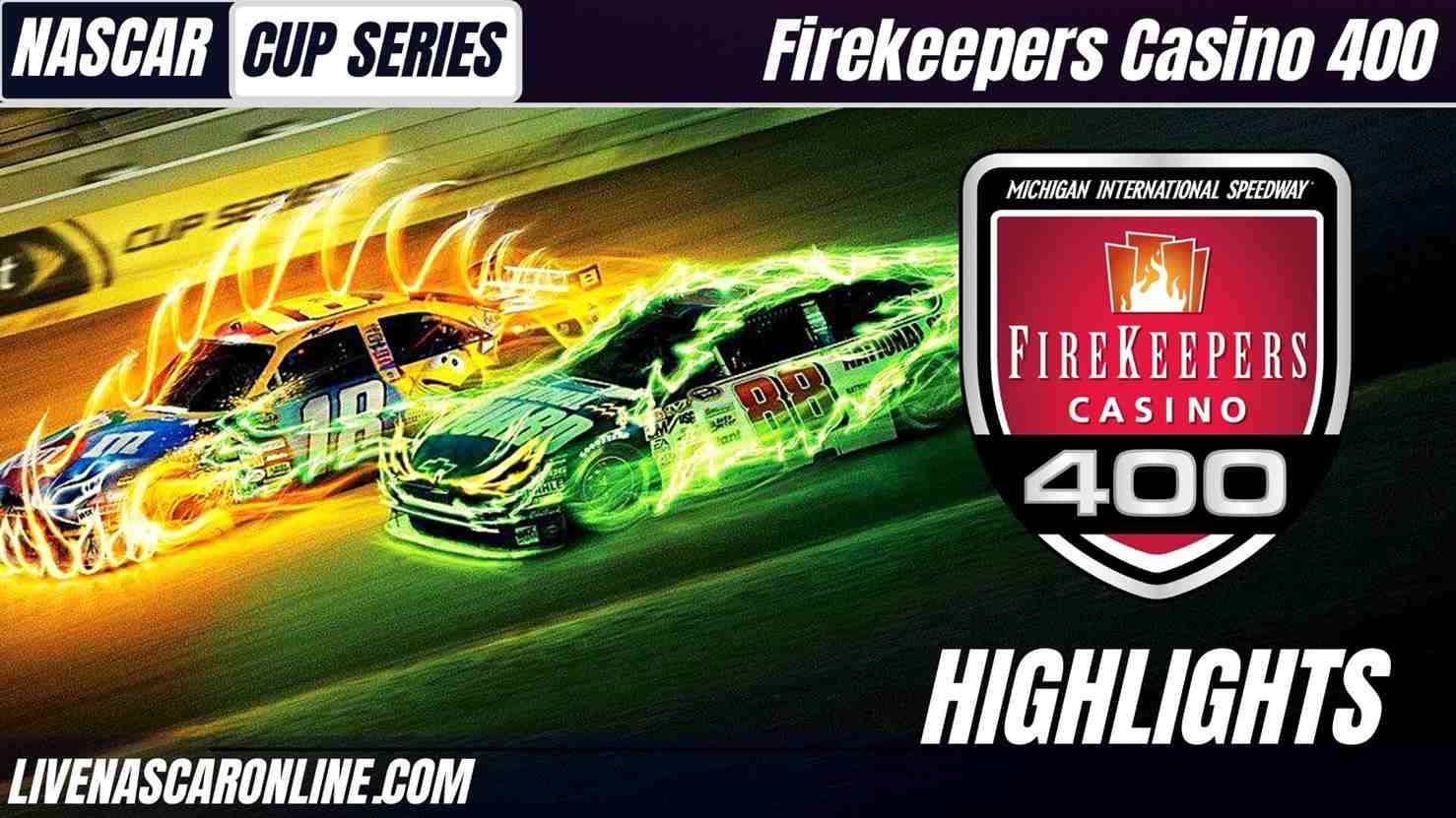 Firekeepers Casino 400 Highlights 2021 Nascar Cup Series