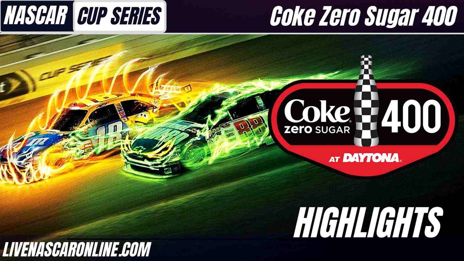 Coke Zero Sugar 400 Highlights 2021 Nascar Cup Series