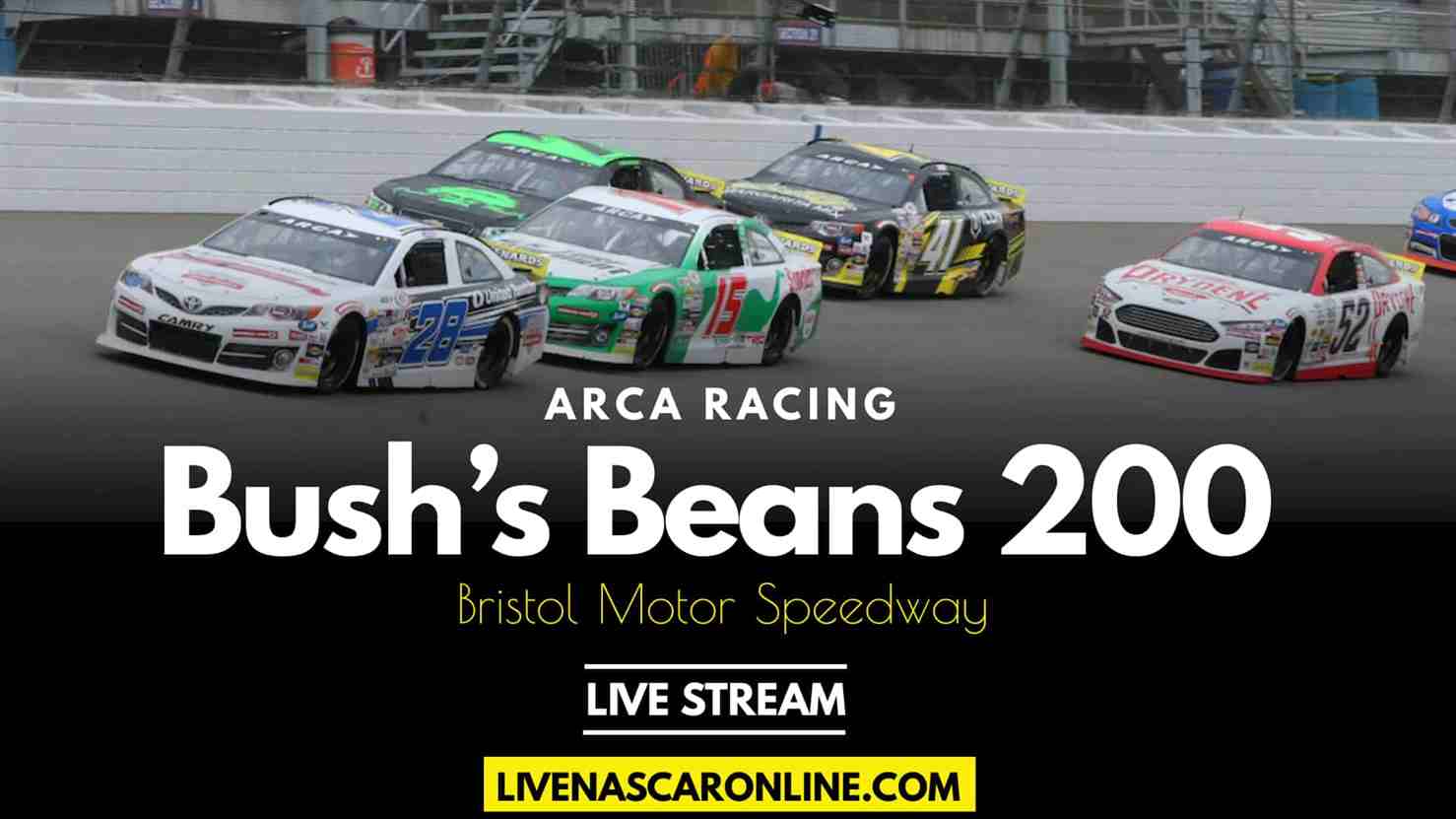Bushs Beans 200 ARCA Racing Live Stream