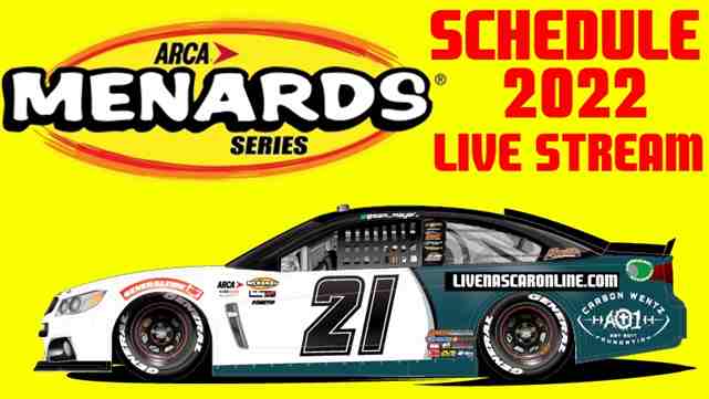 ARCA Racing TV Broadcast Schedule 2022 Live Stream | ARCA Menards Series