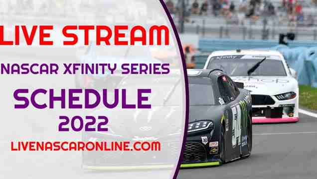 NASCAR Xfinity TV Schedule 2022 On FS1 NBC Broadcaster