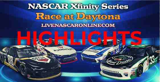 NASCAR Xfinity Series Daytona Highlight 2022