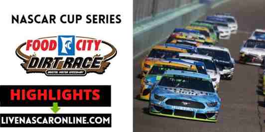 Food City Dirt Race Highlights Nascar Cup Series