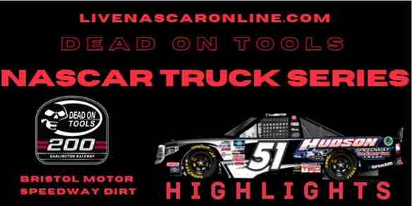 Dead On Tools 200 Race Highlights Nascar Truck Series
