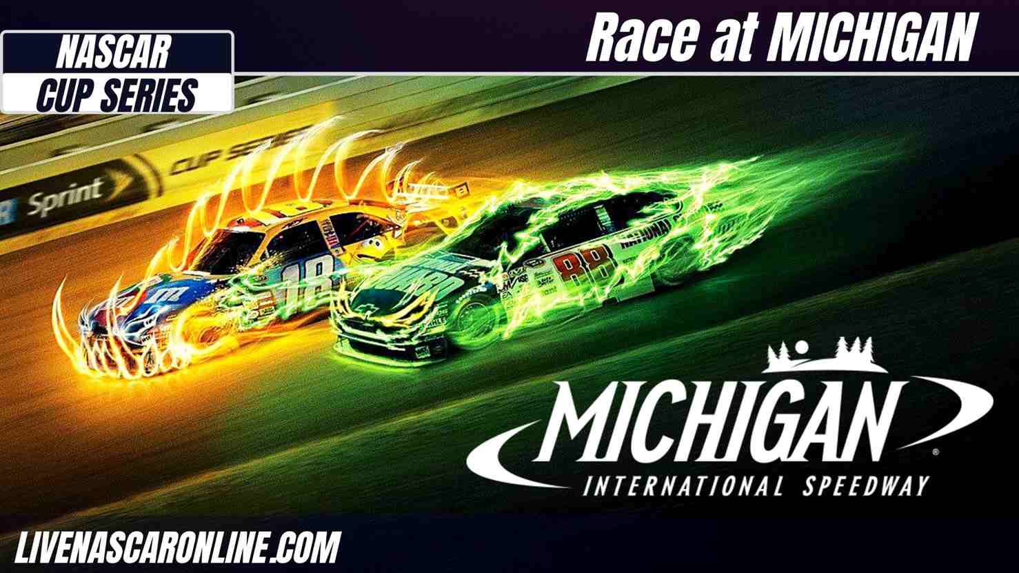 Nascar Cup Series FireKeepers Casino 400 Live Stream at Michigan International Speedway 2022