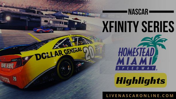 Homestead Miami Race Highlights Nascar Xfinity Series 23Oct2022