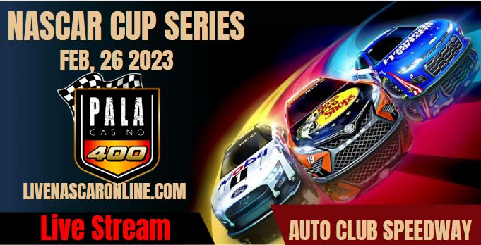 Live Auto Club 400 NASCAR Streaming