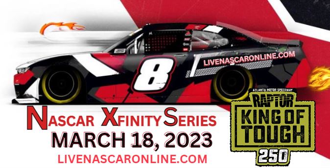 RAPTOR 250 @ Atlanta Live Stream 2023: NASCAR Xfinity