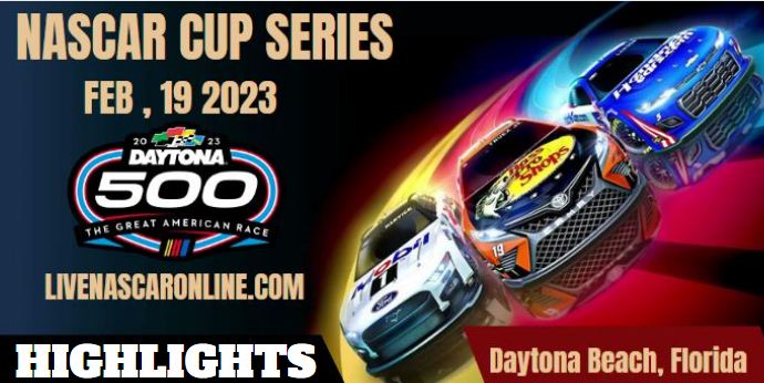 Daytona 500 At Daytona Highlights 20022023