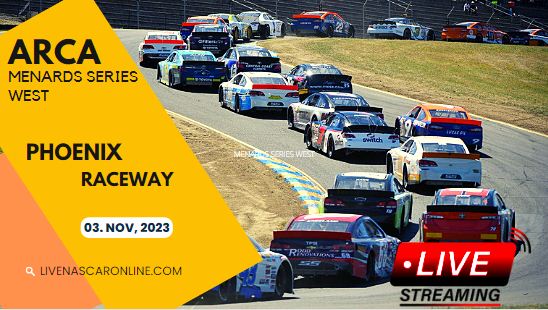 Phoenix ARCA West Live Stream 2023
