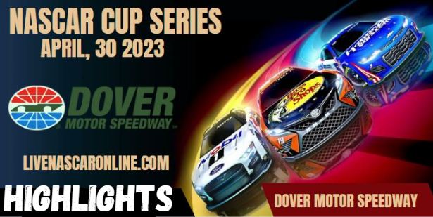 Wurth 400 Dover Highlights 01052023
