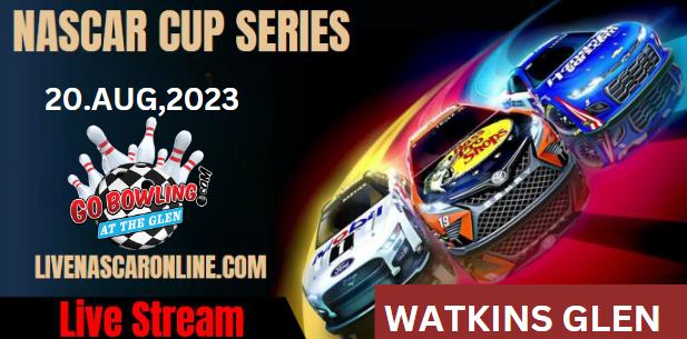 Go Bowling @ WATKINS Live Stream 2023: NASCAR CUP