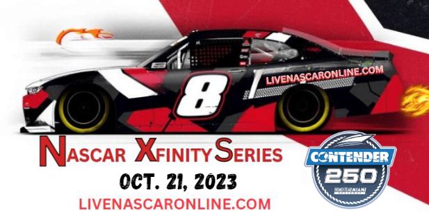 Contender Boats 250 @ HOMESTEAD Live Stream 2023: NASCAR Xfinity