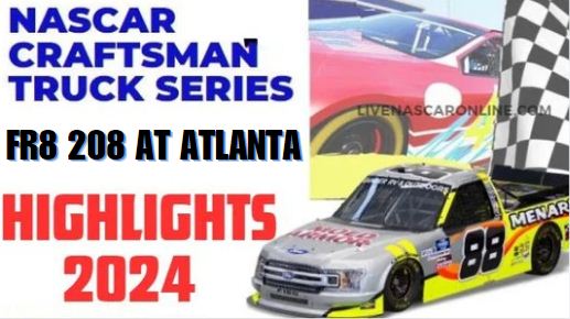 NASCAR Truck Series Fr8 208 At ATLANTA Highlights 2024