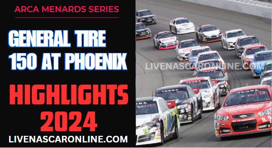 ARCA Menards Series At Phoenix Highlights 2024