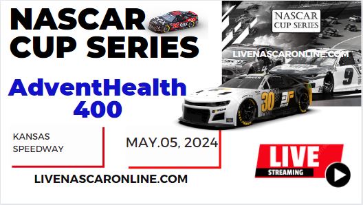 2024 AdventHealth 400 Race Live Streaming & Replay: NASCAR CUP
