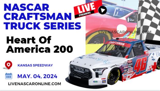 Heart Of America 200 Live Stream 2024 | NASCAR Truck