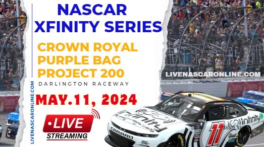 NASCAR Xfinity Crown Royal Purple Bag Project 200 Live Stream 2024