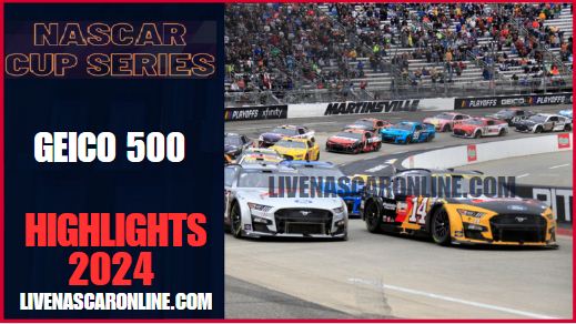 NASCAR Cup GEICO 500 Race Highlights 2024