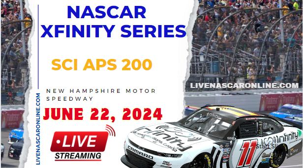 NASCAR Xfinity Sci Aps 200 Race Live Stream 2024