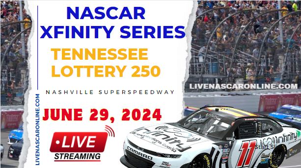 NASCAR Tennessee Lottery 250 Race Live Stream 2024