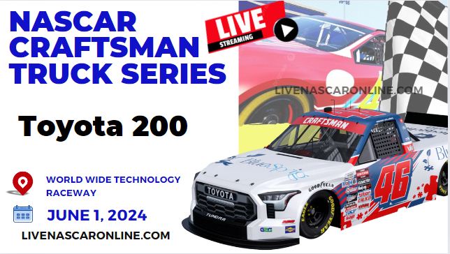 Toyota 200 Live Stream 2024 | NASCAR Truck